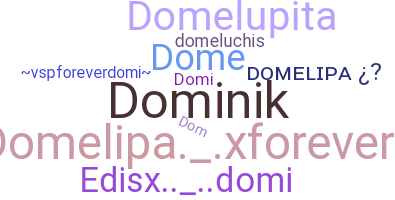 နာမ်မြောက်မည့်အမည် - Domelipa