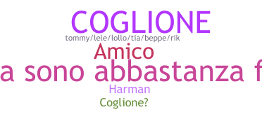 နာမ်မြောက်မည့်အမည် - Coglione