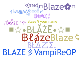 နာမ်မြောက်မည့်အမည် - Blaze