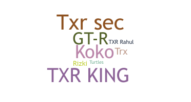 နာမ်မြောက်မည့်အမည် - TXR