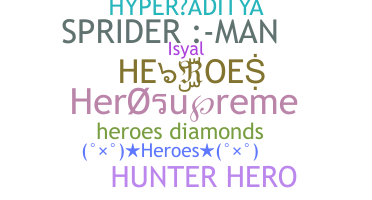 နာမ်မြောက်မည့်အမည် - HEROES