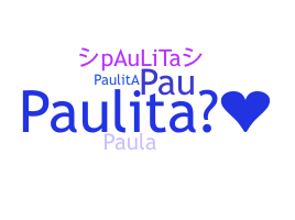 နာမ်မြောက်မည့်အမည် - Paulita