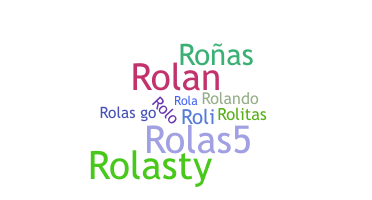 နာမ်မြောက်မည့်အမည် - Rolas