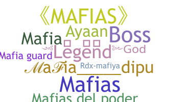 နာမ်မြောက်မည့်အမည် - mafias