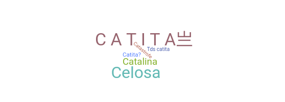 နာမ်မြောက်မည့်အမည် - Catita