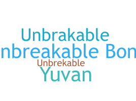 နာမ်မြောက်မည့်အမည် - unbreakable