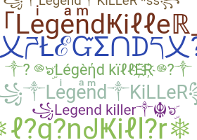 နာမ်မြောက်မည့်အမည် - legendkiller