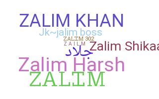 နာမ်မြောက်မည့်အမည် - Zalim