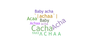 နာမ်မြောက်မည့်အမည် - Achaa