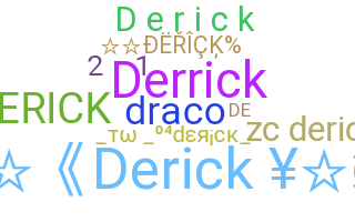 နာမ်မြောက်မည့်အမည် - Derick