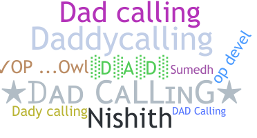 နာမ်မြောက်မည့်အမည် - Dadcalling