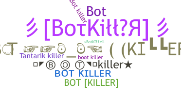 နာမ်မြောက်မည့်အမည် - BotKiller