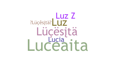 နာမ်မြောက်မည့်အမည် - Lucesita