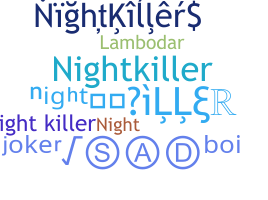 နာမ်မြောက်မည့်အမည် - NightKiller
