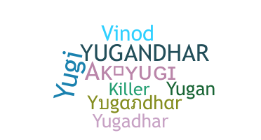 နာမ်မြောက်မည့်အမည် - Yugandhar