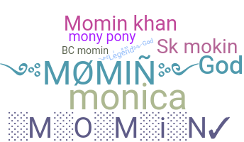 နာမ်မြောက်မည့်အမည် - Momin