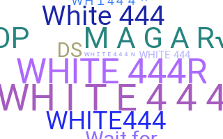နာမ်မြောက်မည့်အမည် - WHITE4444