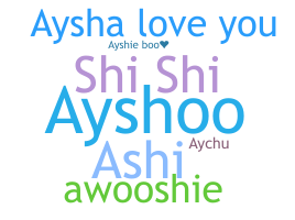 နာမ်မြောက်မည့်အမည် - Aysha