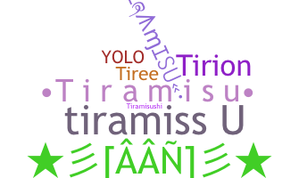 နာမ်မြောက်မည့်အမည် - tiramisu