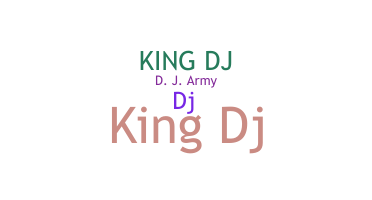 နာမ်မြောက်မည့်အမည် - KingDJ