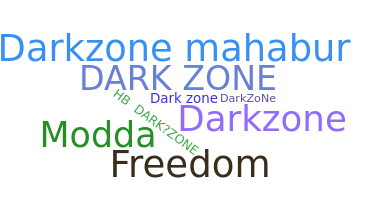နာမ်မြောက်မည့်အမည် - darkzone