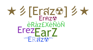 နာမ်မြောက်မည့်အမည် - Eraz
