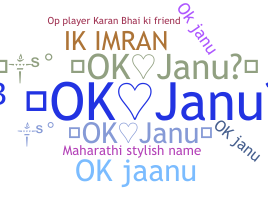 နာမ်မြောက်မည့်အမည် - Okjanu