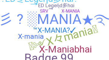 နာမ်မြောက်မည့်အမည် - Xmania