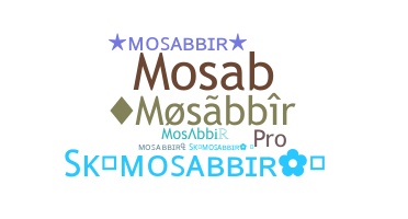 နာမ်မြောက်မည့်အမည် - Mosabbir