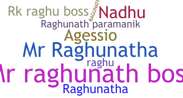 နာမ်မြောက်မည့်အမည် - Raghunath
