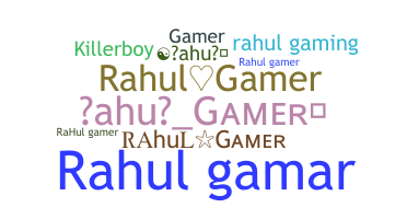 နာမ်မြောက်မည့်အမည် - Rahulgamer