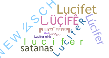 နာမ်မြောက်မည့်အမည် - lucife