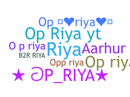 နာမ်မြောက်မည့်အမည် - OPRiya
