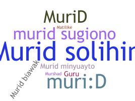 နာမ်မြောက်မည့်အမည် - Murid