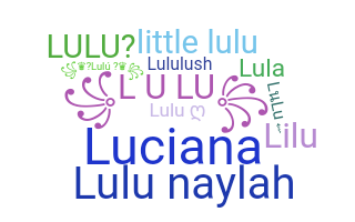 နာမ်မြောက်မည့်အမည် - LuLu