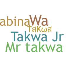 နာမ်မြောက်မည့်အမည် - Takwa