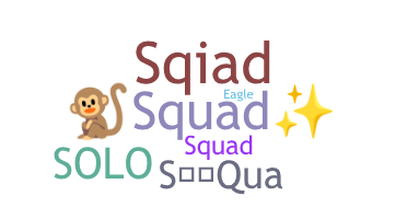 နာမ်မြောက်မည့်အမည် - squa