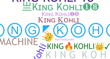 နာမ်မြောက်မည့်အမည် - KingKohli