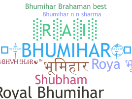 နာမ်မြောက်မည့်အမည် - Bhumihar