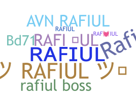 နာမ်မြောက်မည့်အမည် - Rafiul
