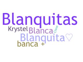 နာမ်မြောက်မည့်အမည် - Blanquita