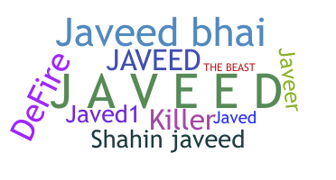 နာမ်မြောက်မည့်အမည် - Javeed