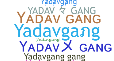 နာမ်မြောက်မည့်အမည် - Yadavgang