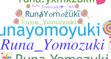 နာမ်မြောက်မည့်အမည် - RunaYomozuki