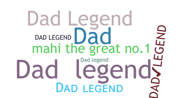 နာမ်မြောက်မည့်အမည် - DADLEGEND