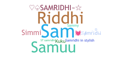 နာမ်မြောက်မည့်အမည် - Samridhi