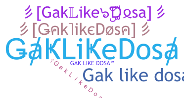 နာမ်မြောက်မည့်အမည် - GakLikeDosa