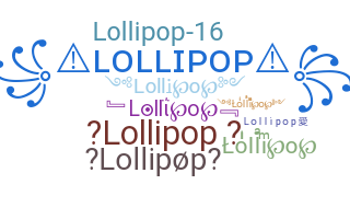 နာမ်မြောက်မည့်အမည် - Lollipop