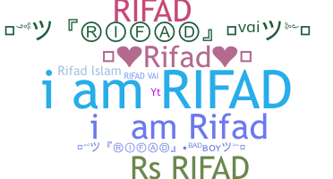 နာမ်မြောက်မည့်အမည် - Rifad