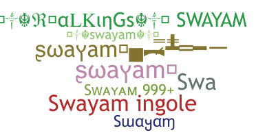 နာမ်မြောက်မည့်အမည် - Swayam